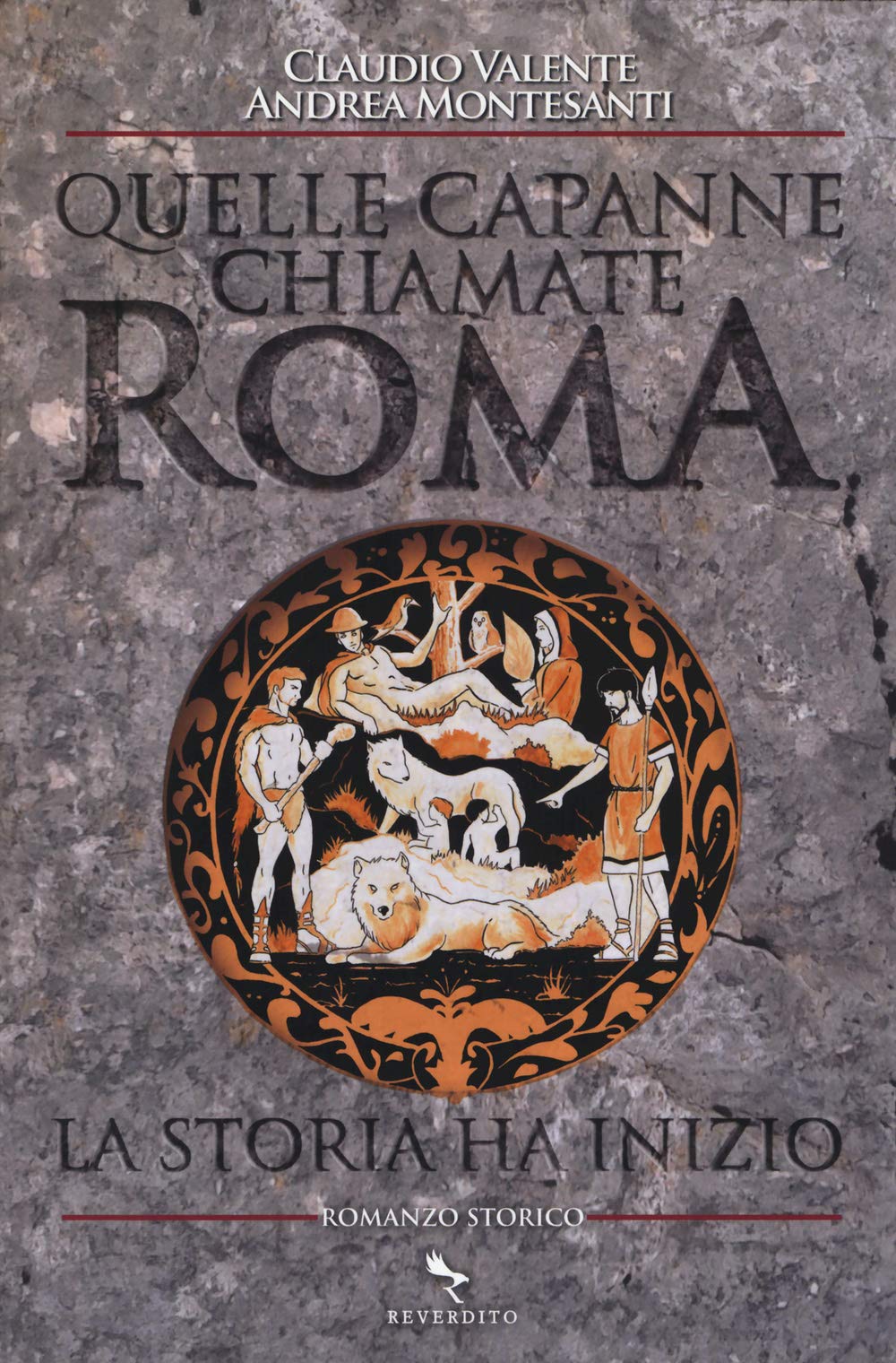 Quelle capanne chiamate Roma. La storia ha inizio book