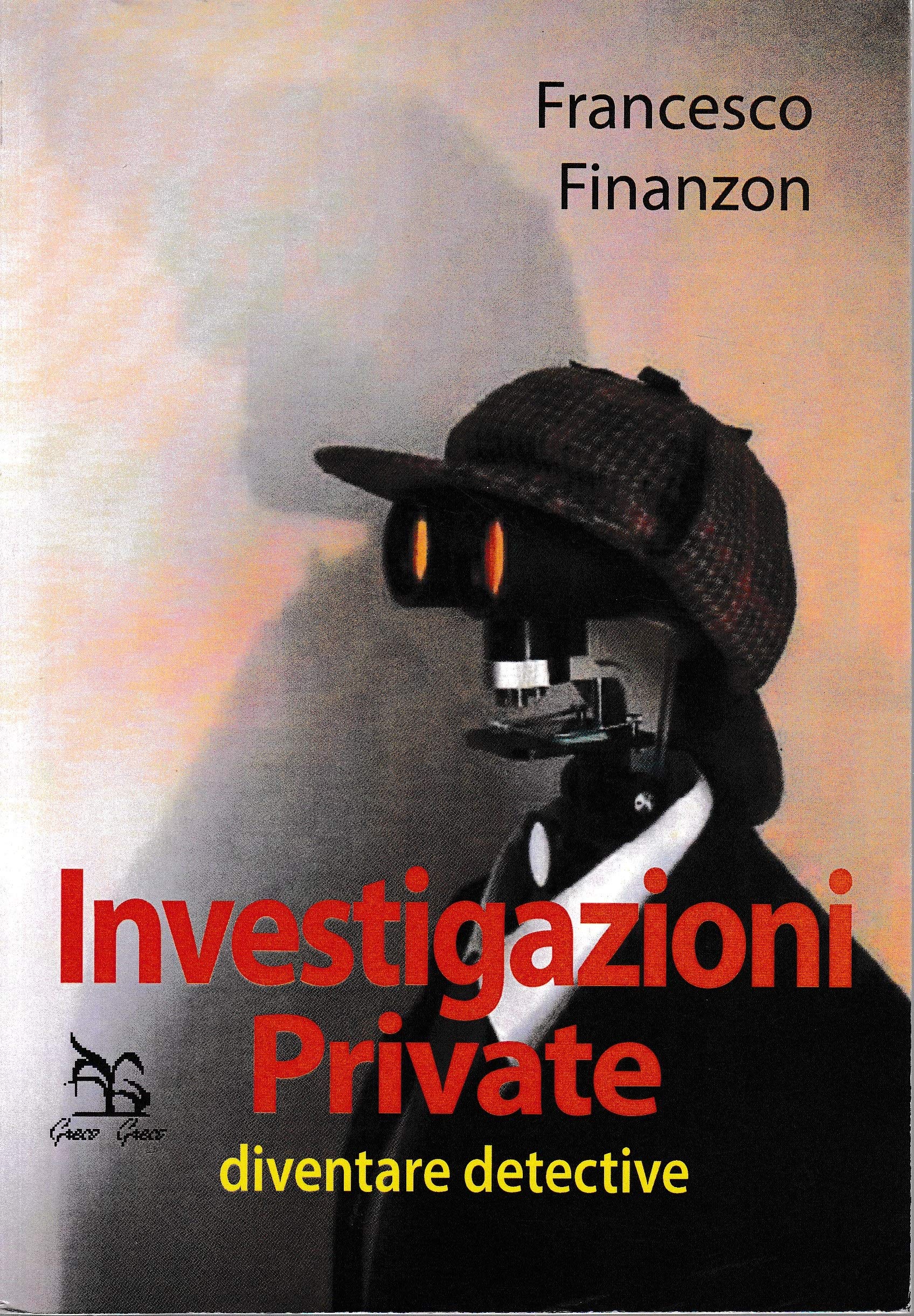 Investigazioni private. Diventare detective book