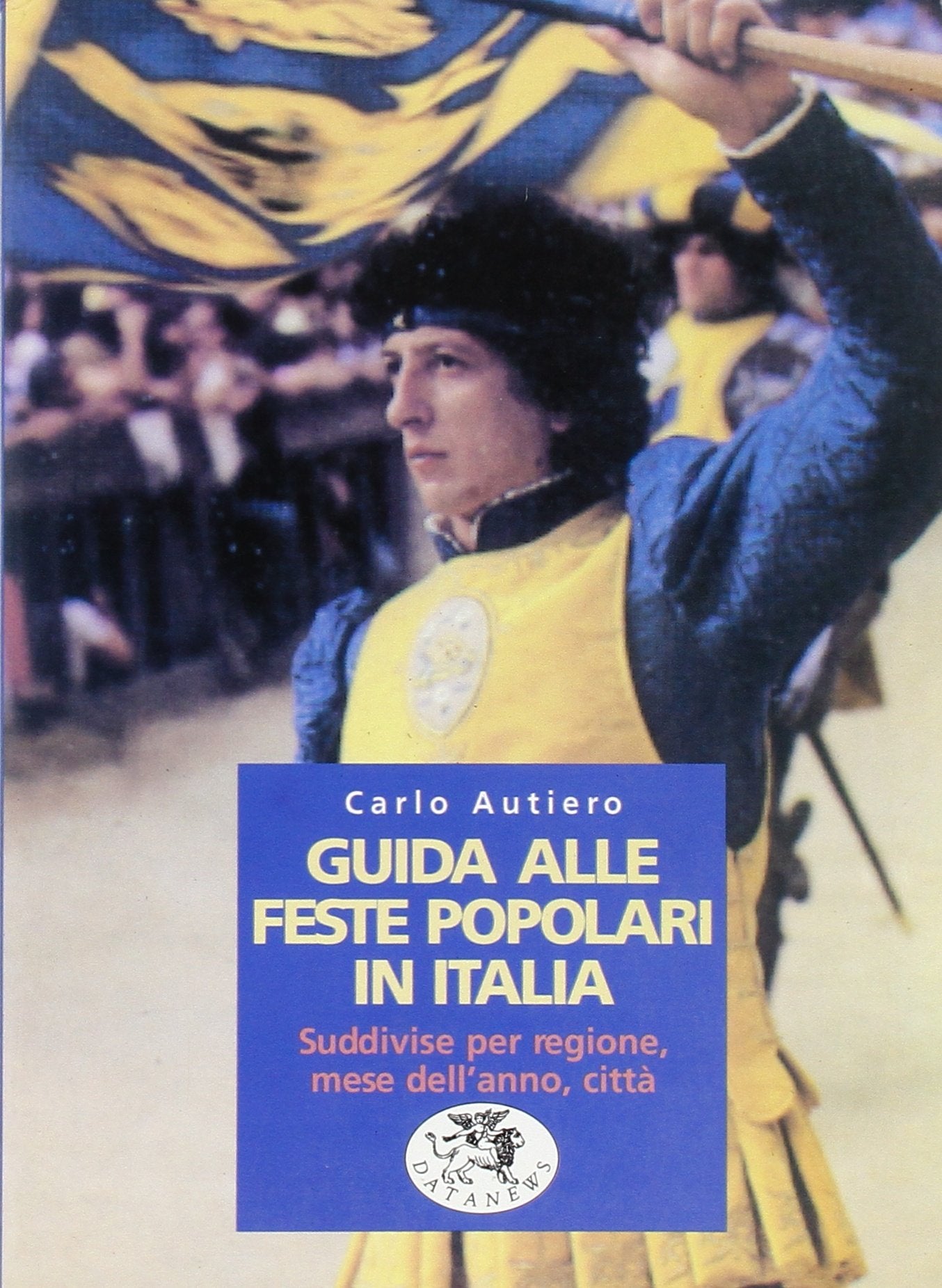 Guida alle feste popolari in Italia book