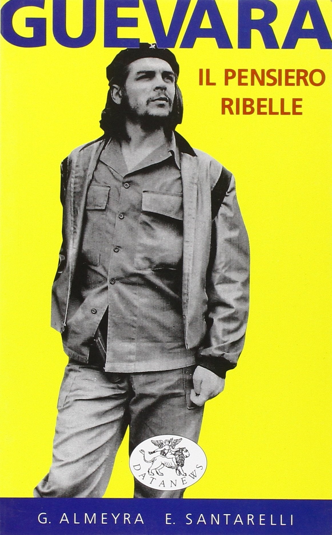 Guevara. Il pensiero ribelle book
