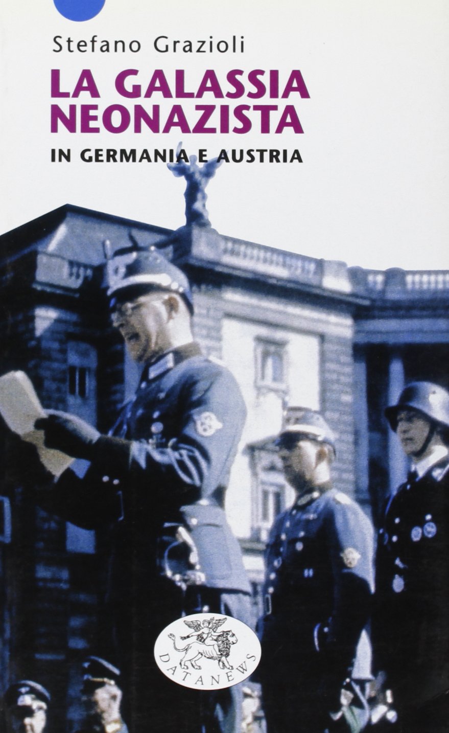 La galassia neonazista in Germania e Austria (Short books) Social Sciences