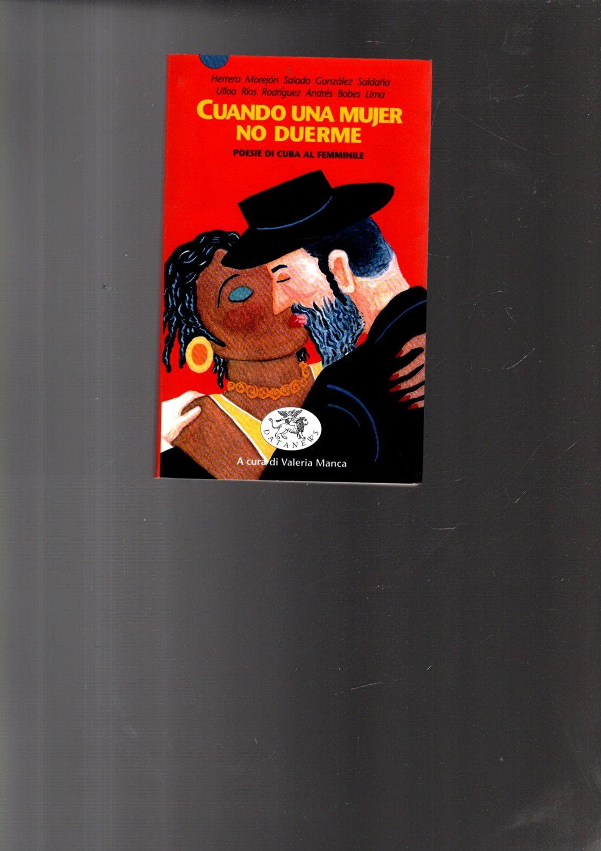 Cuando una mujer no duerme. Poesie di Cuba al femminile book