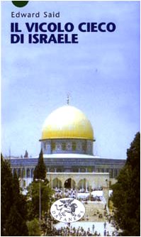 Il vicolo cieco di Israele (Short books) Politics & History