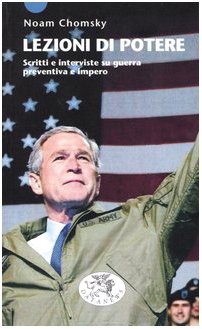 Lezioni di potere. Scritti e interviste su guerra preventiva e impero book