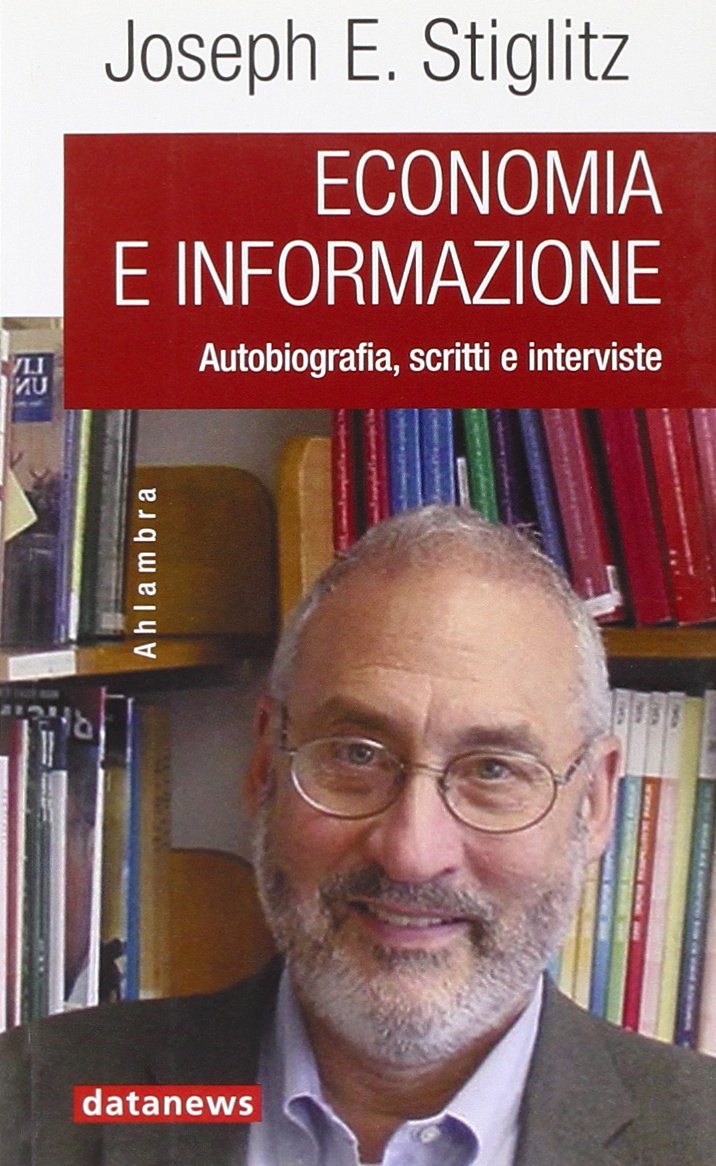 Economia e informazione. Autobiografia, scritti e interviste book