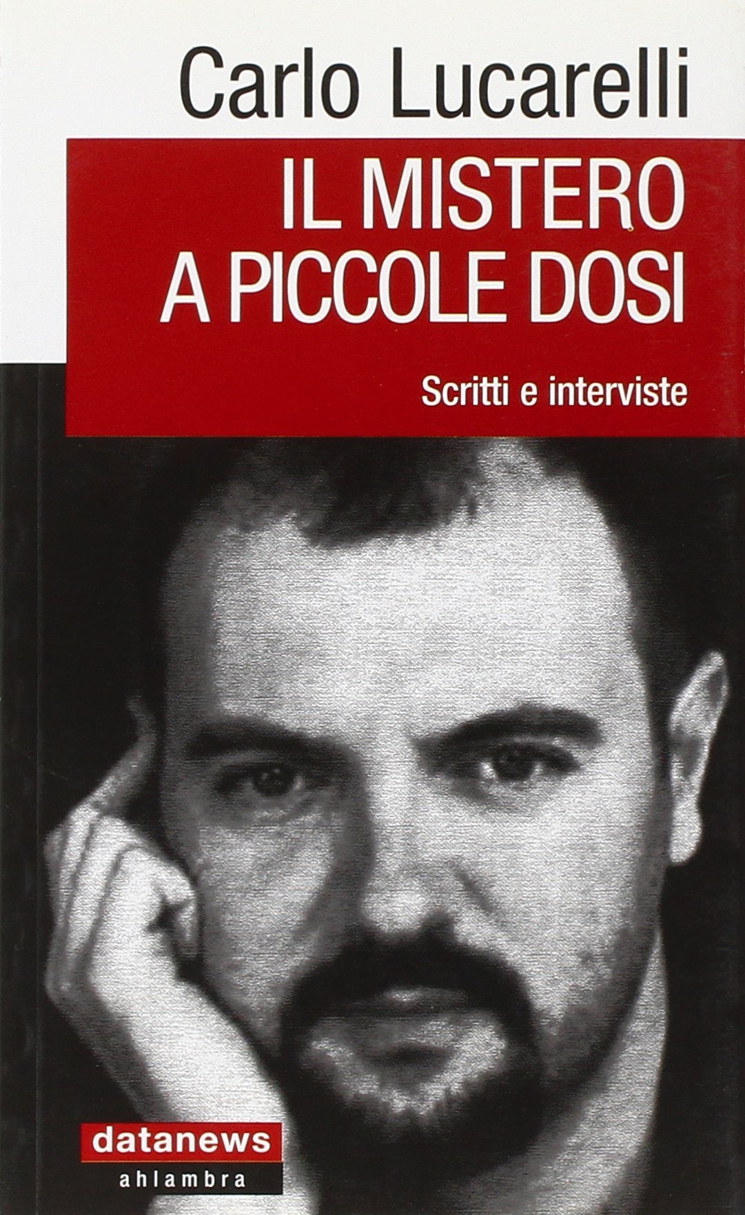 Il mistero a piccole dosi. Scritti e interviste book