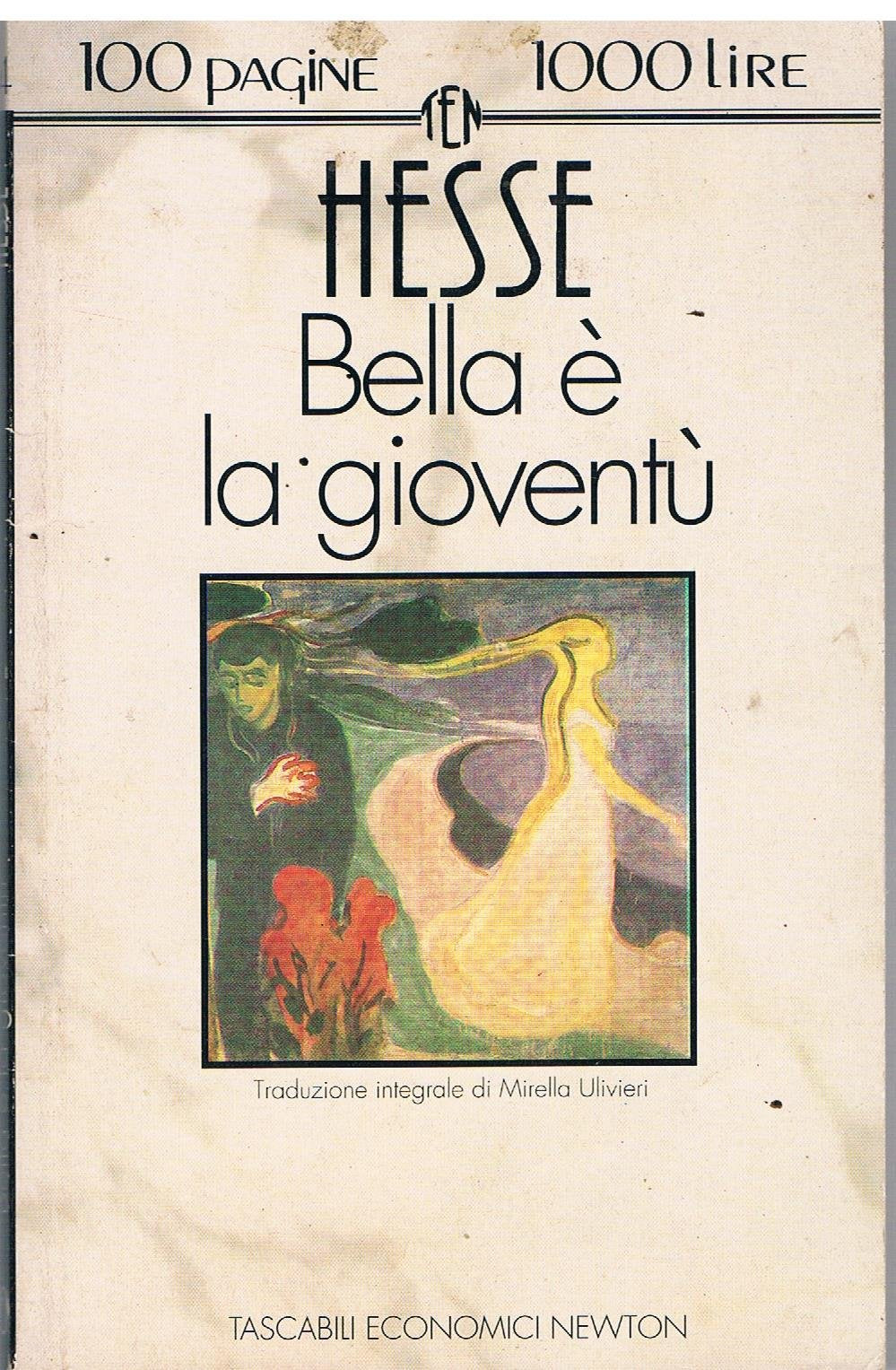Bella è la gioventù (Tascabili economici Newton) Essays & Short Stories