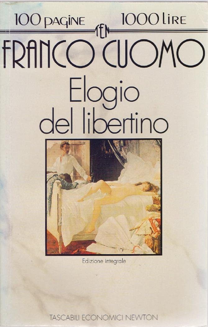 Elogio del libertino. Manuale di seduzione (Tascabili economici Newton) Contemporary literature Books