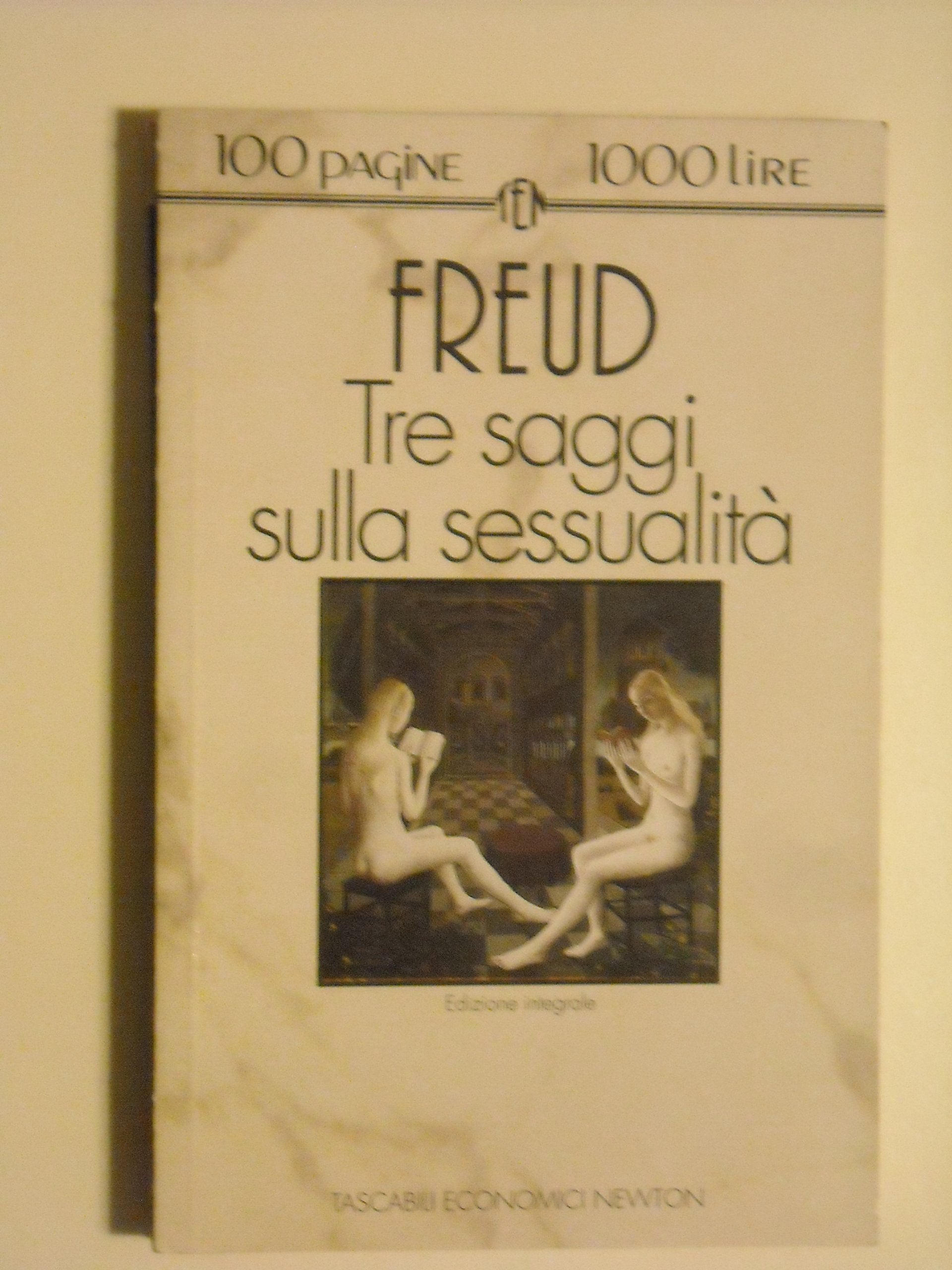 Tre saggi sulla sessualità (Tascabili economici Newton) Psychology