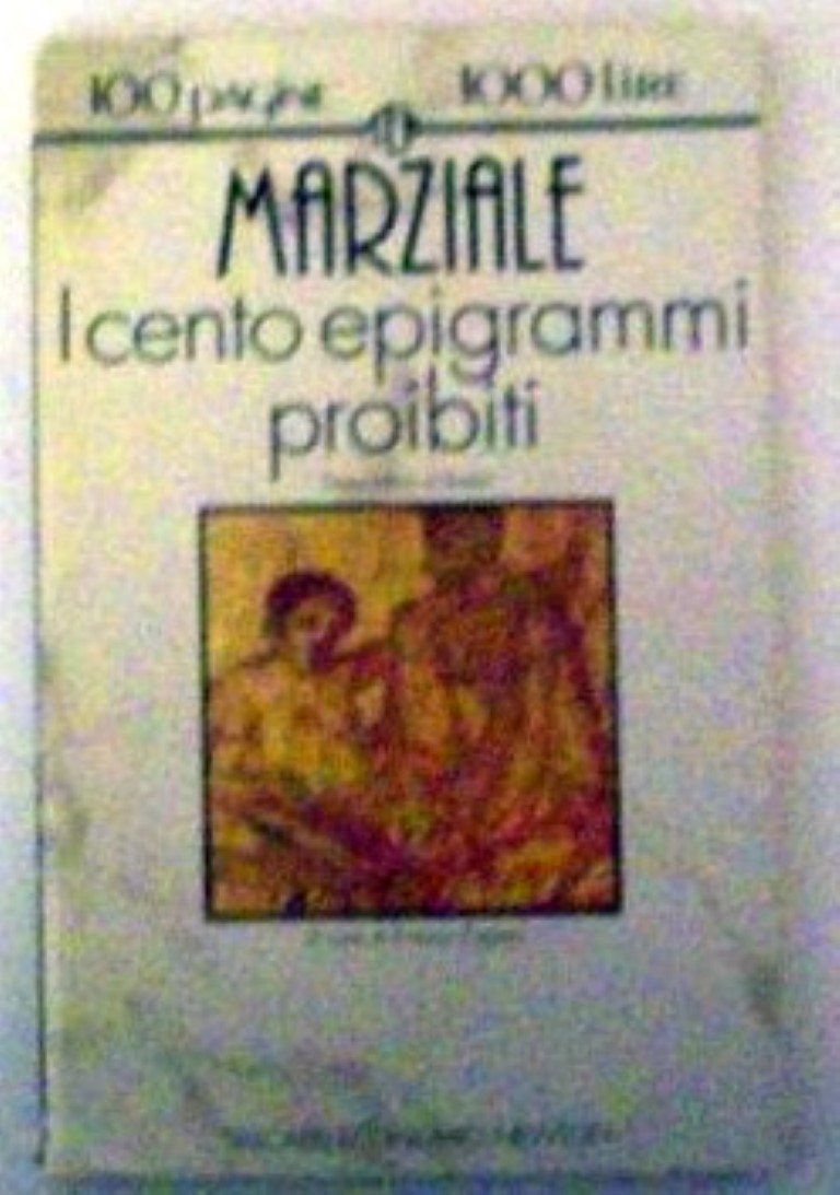 I cento epigrammi proibiti. Testo latino a fronte (Tascabili economici Newton) Poetry