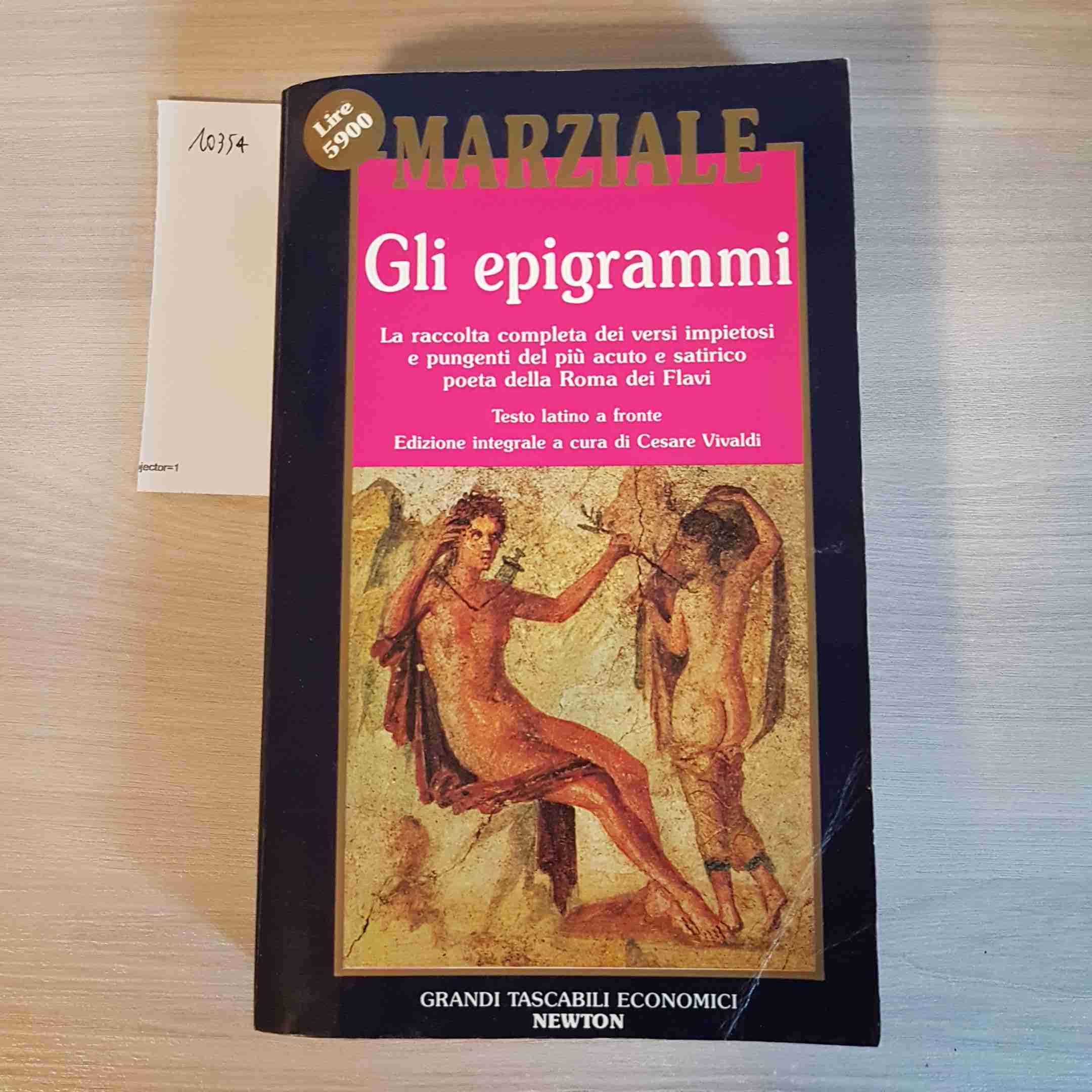 Gli epigrammi. Testo latino a fronte (Grandi tascabili economici) Poetry