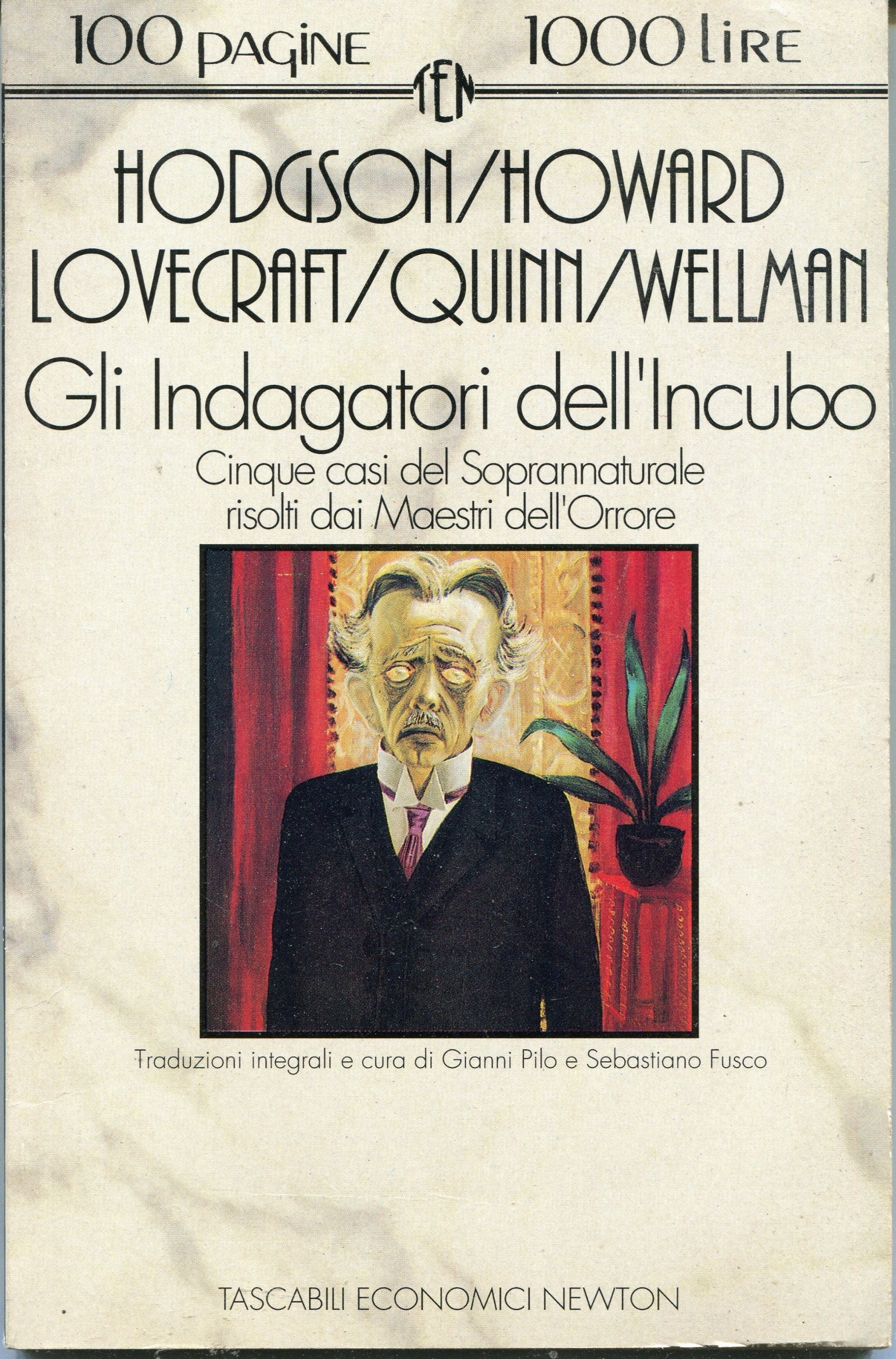 Gli indagatori dell'incubo. Cinque casi del soprannaturale risolti dai maestri dell'orrore (Tascabili economici Newton) Contemporary literature Books