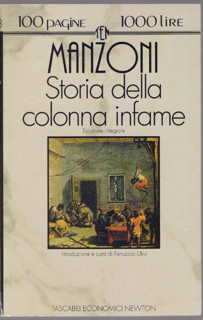 Storia della colonna infame (Tascabili economici Newton) Essays & Short Stories