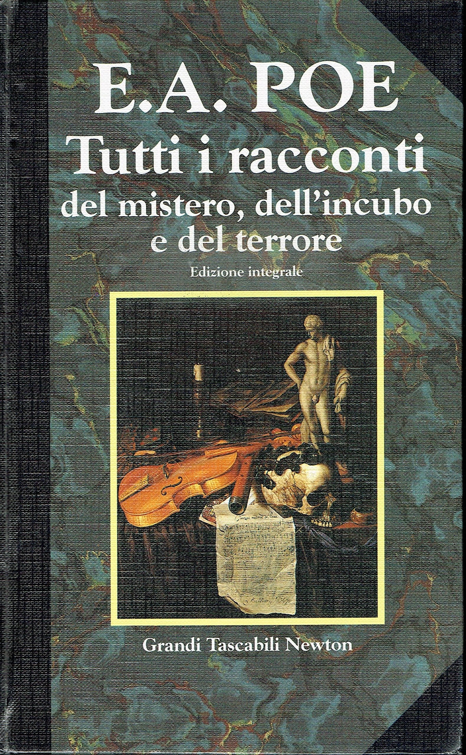 Tutti i racconti del mistero, dell'incubo e del terrore (Grandi tascabili.Serie rilegata) Essays & Short Stories