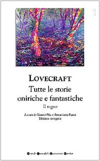 Tutte le storie oniriche e fantastiche (Grandi tascabili economici) Horror & Mystery