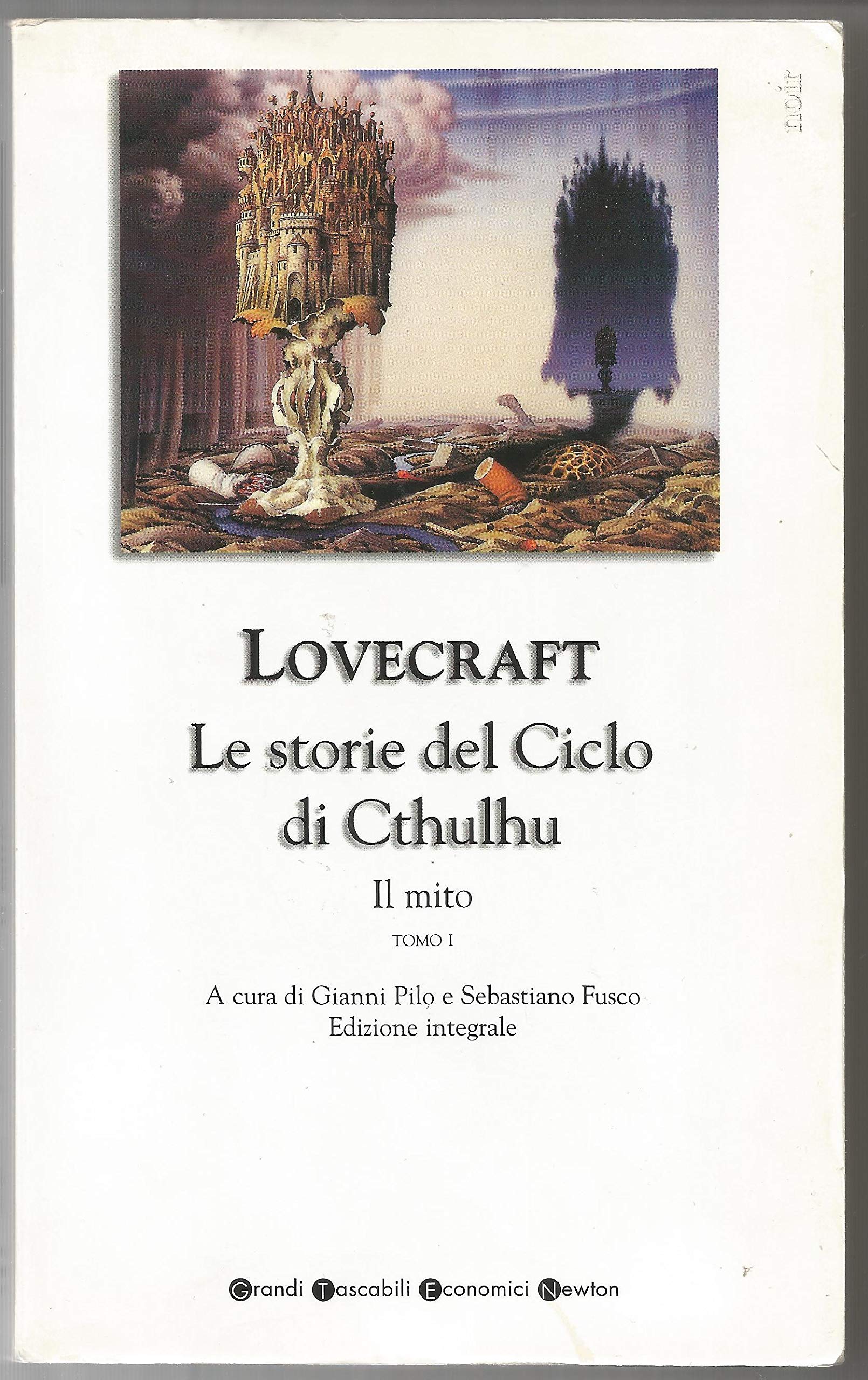 Tutti i romanzi e i racconti. Il mito. Le storie del ciclo di Cthulhu (Vol. 1) (Grandi tascabili economici) Essays & Short Stories
