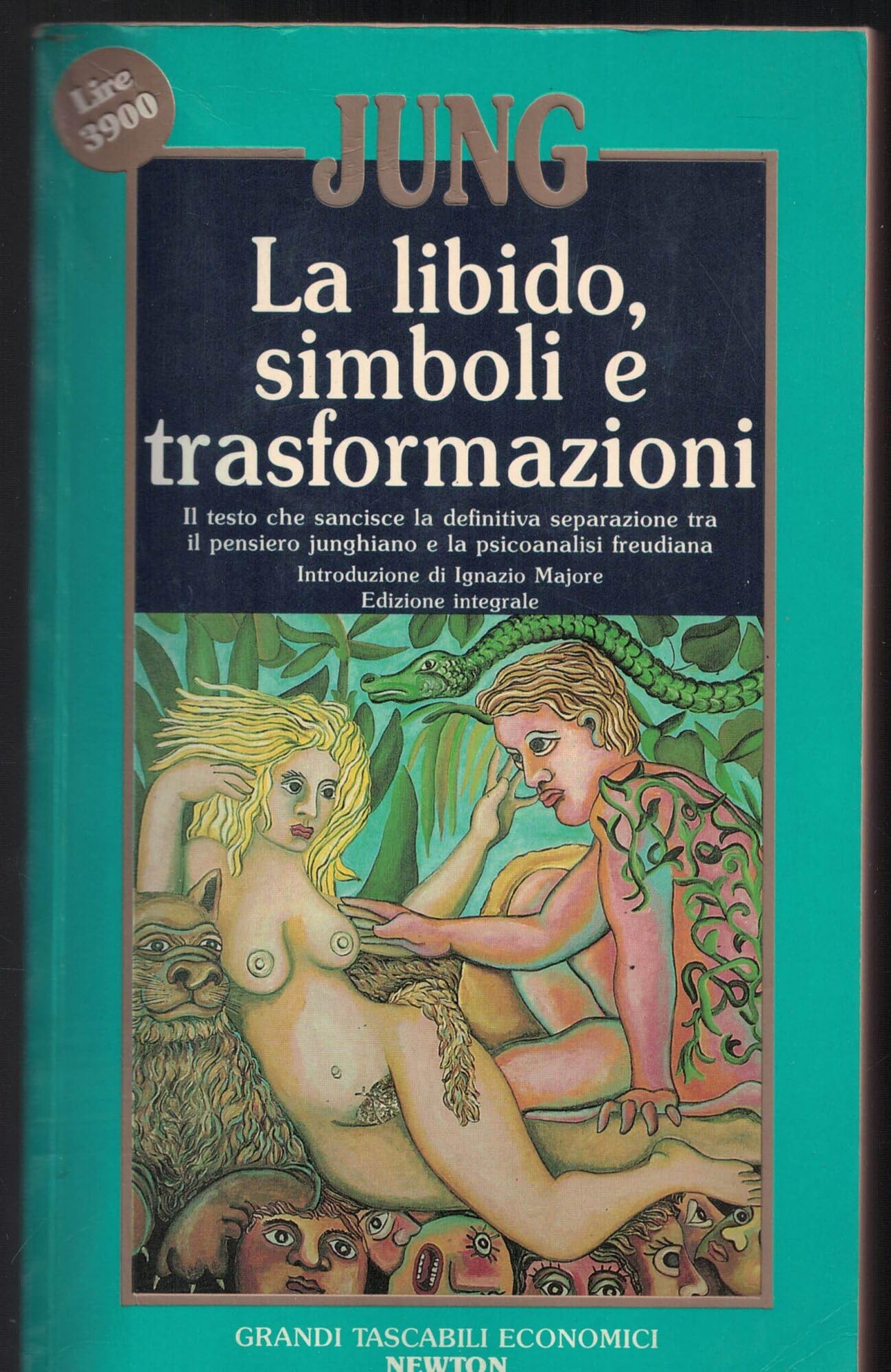 La libido. Simboli e trasformazioni (Grandi tascabili economici) Partnership & Love