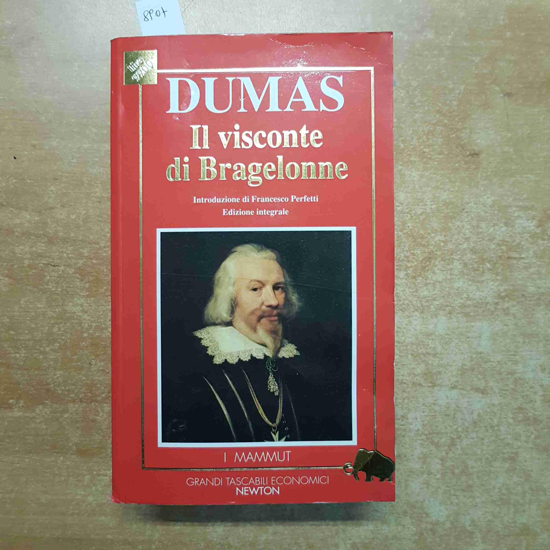 Il visconte di Bragelonne (Grandi tascabili economici. I mammut) Classics