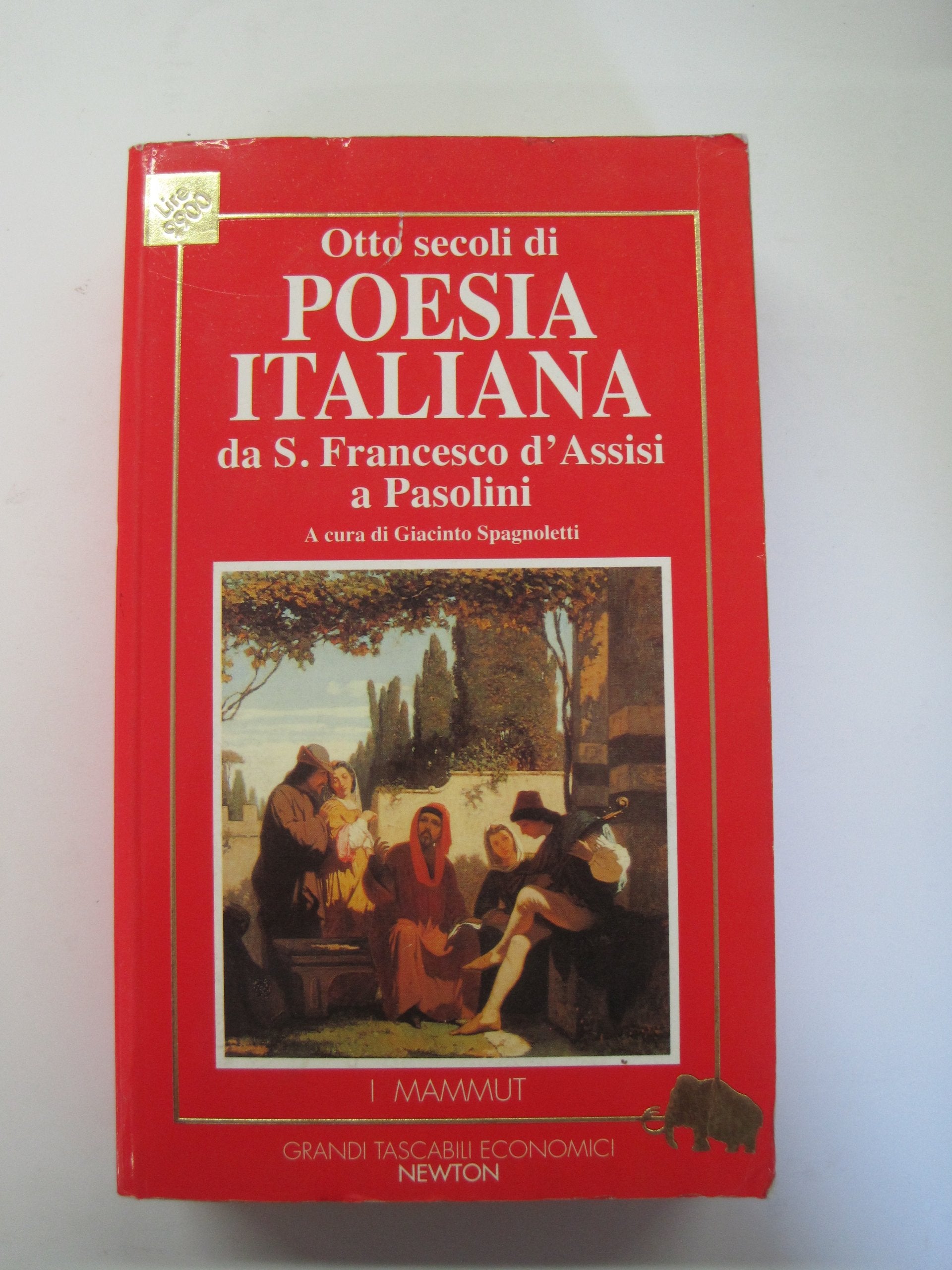 Otto secoli di poesia italiana da s. Francesco d'Assisi a Pasolini (Grandi tascabili economici. I mammut) Poetry
