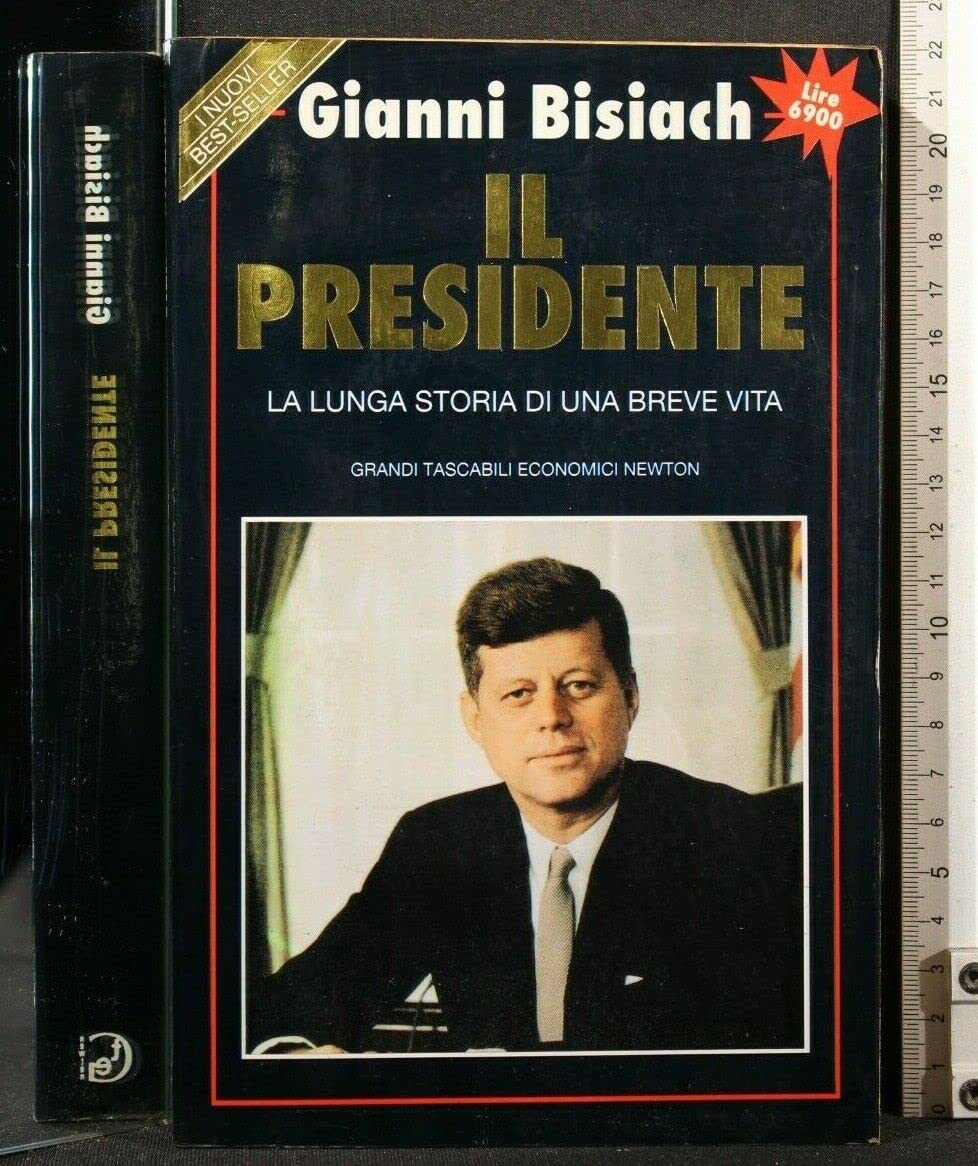 Il Presidente (JFK). La lunga storia di una breve vita. Books