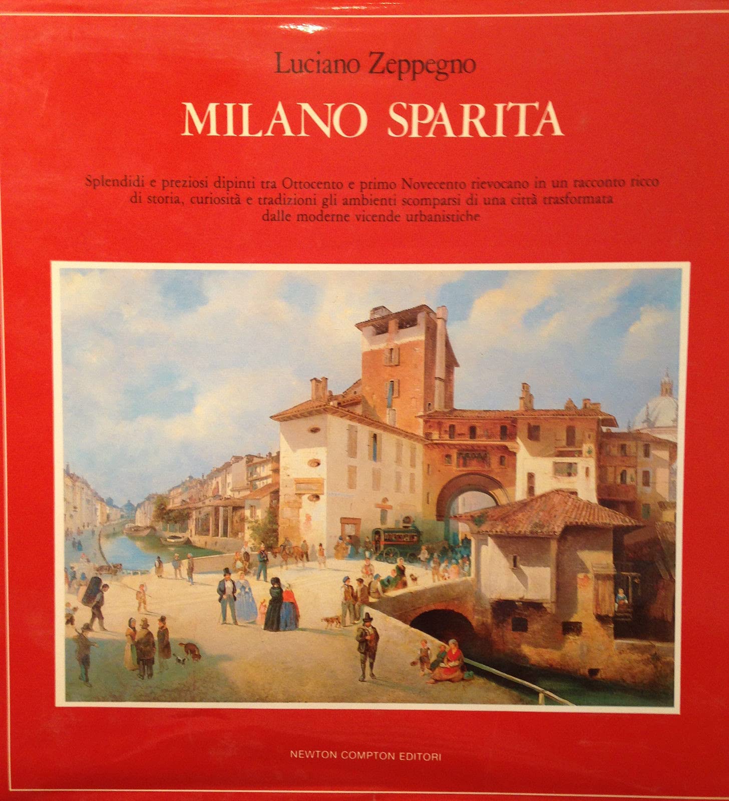 Milano sparita. Ediz. illustrata (Quest'Italia) Leisure, Home & Garden