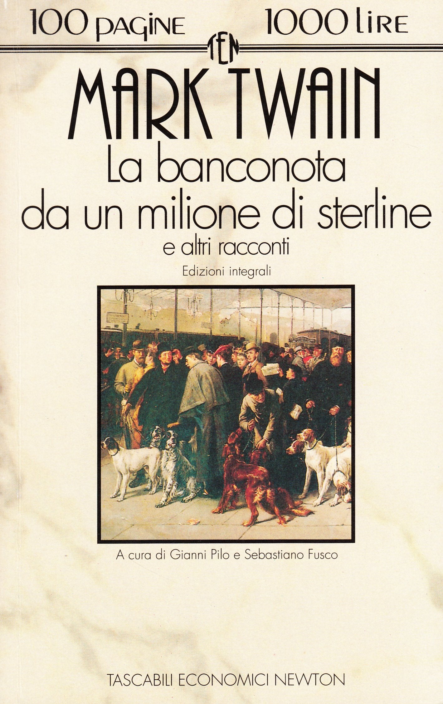 La banconota da un milione di sterline e altri racconti (Tascabili economici Newton) Essays & Short Stories