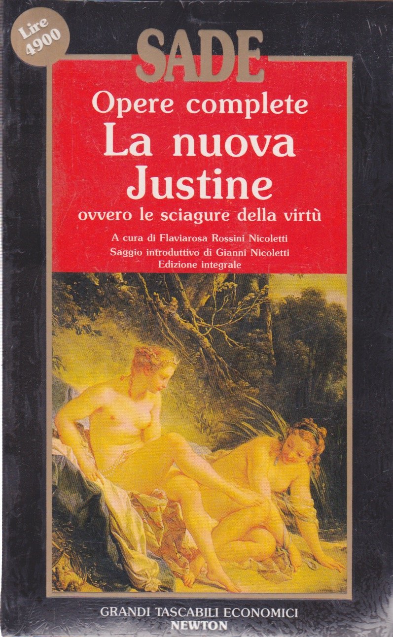 Opere complete: La nuova Justine ovvero le sciagure della virtù (Grandi tascabili economici) Classics