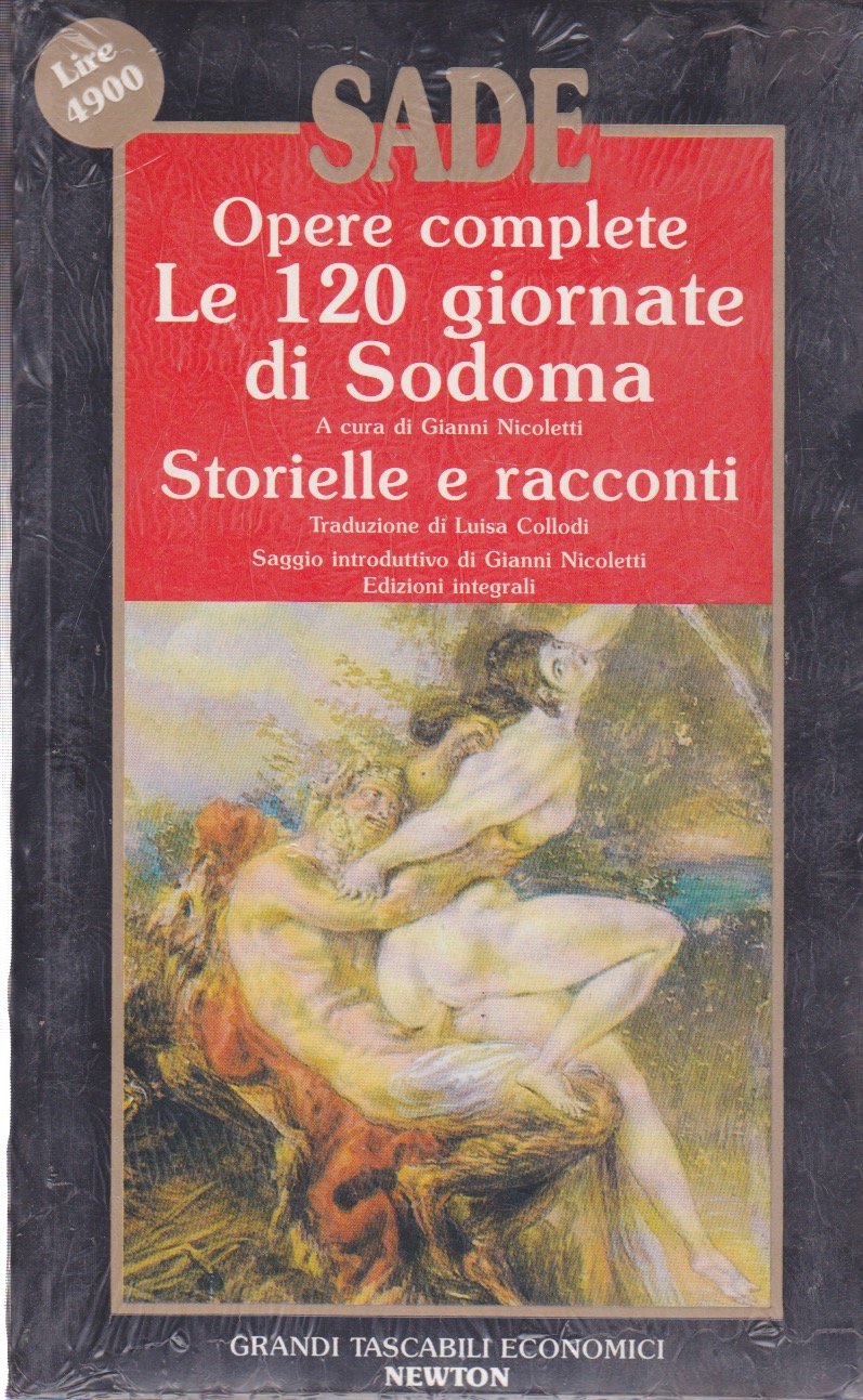 Opere complete: Le 120 giornate di Sodoma (Grandi tascabili economici) Classics