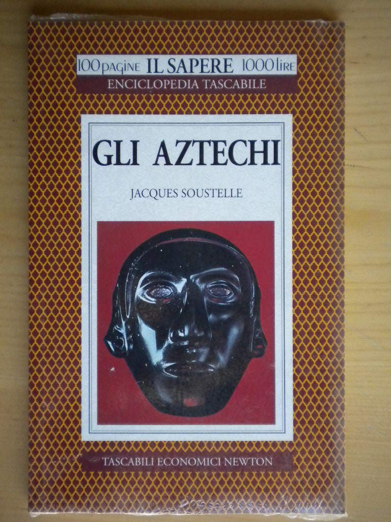Gli aztechi (Il sapere) Politics & History