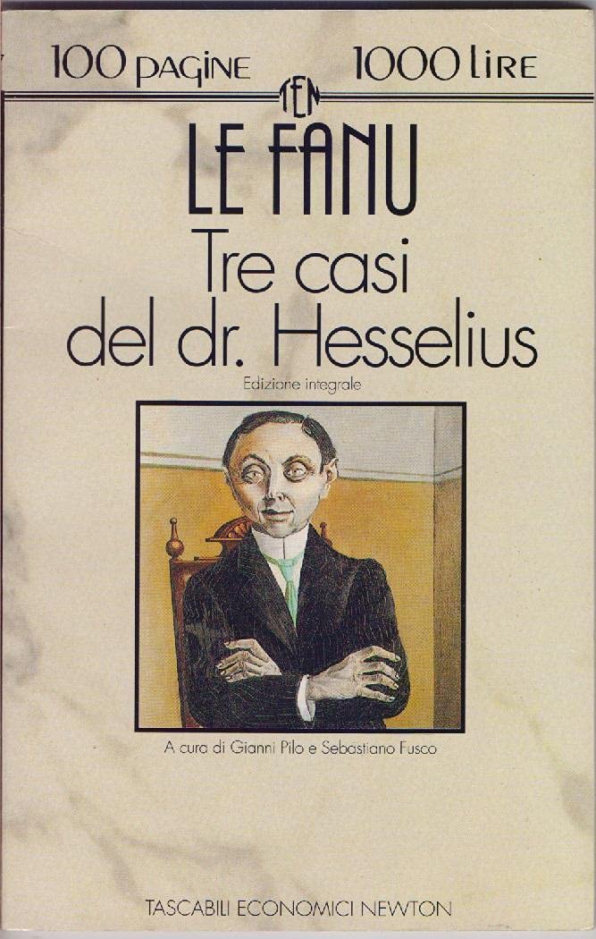 Tre casi del dr. Hesselius (Tascabili economici Newton) Horror & Mystery