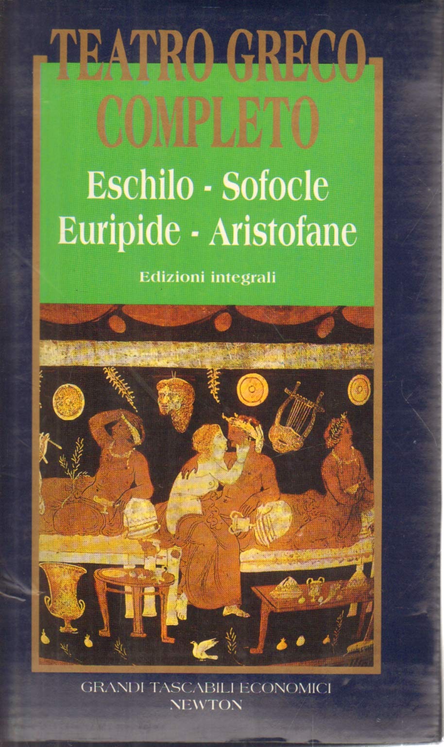 Tutte le tragedie: I persiani-I sette a Tebe-Le supplici-Prometeo incatenato-Agammenone-Le coefore-Le eumenidi (Grandi tascabili economici) Drama