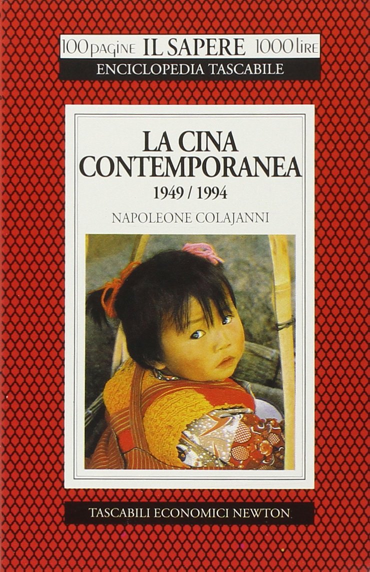 La Cina contemporanea (1949-1994) (Il sapere) Politics & History
