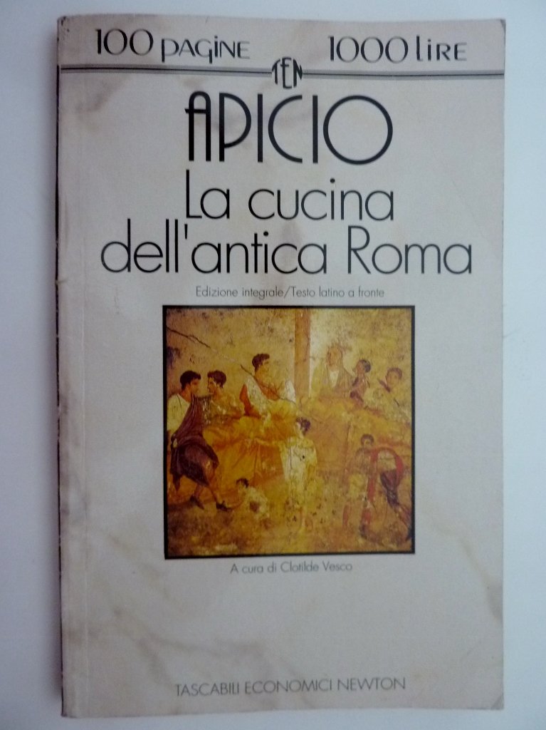 La cucina dell'antica Roma. Testo latino a fronte (Tascabili economici Newton) Books