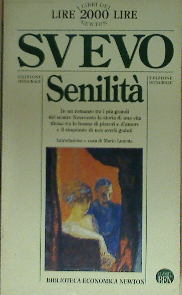Senilità (Biblioteca economica Newton) Classics