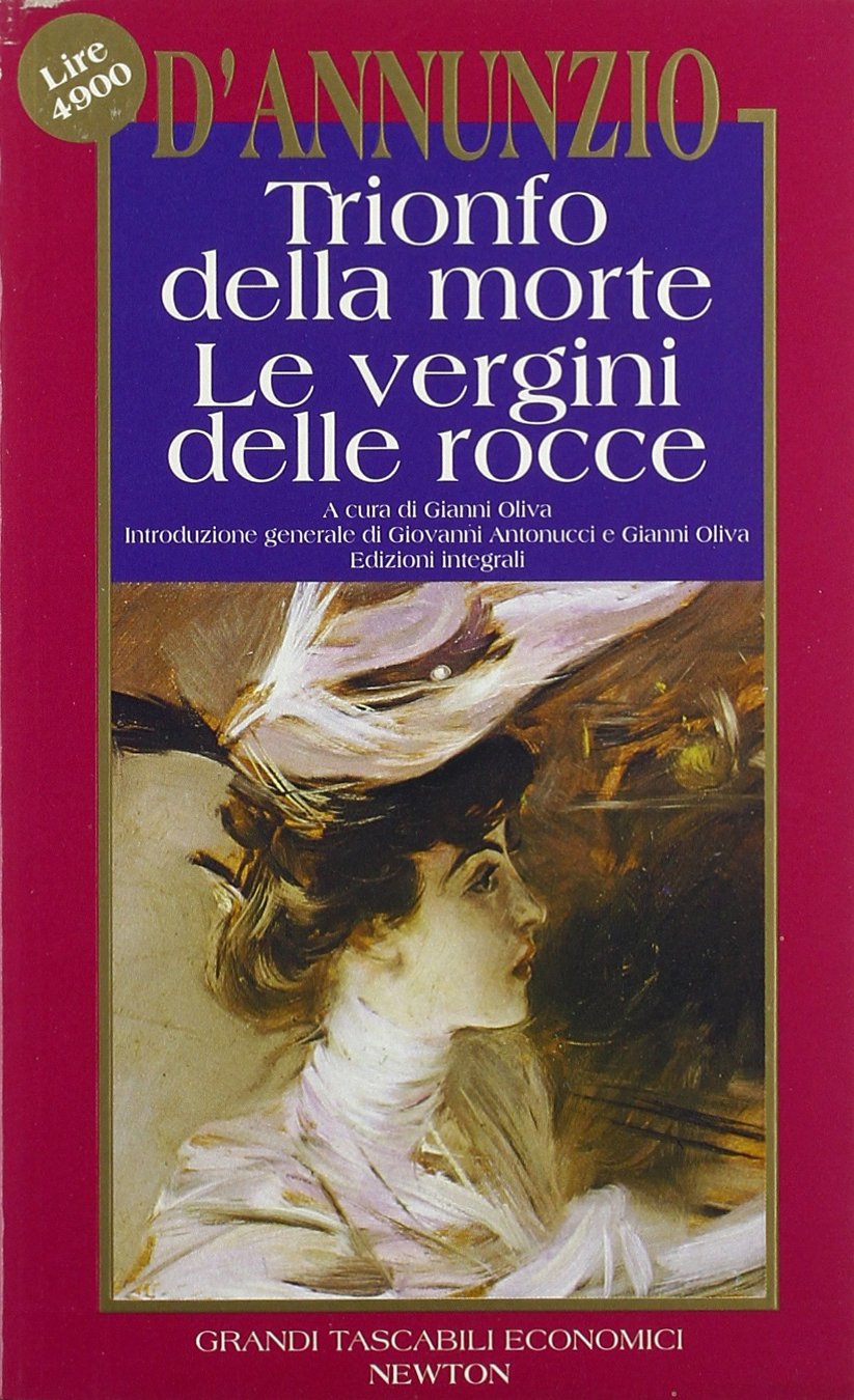 Trionfo della morte-Le vergini delle rocce (Grandi tascabili economici) Contemporary literature
