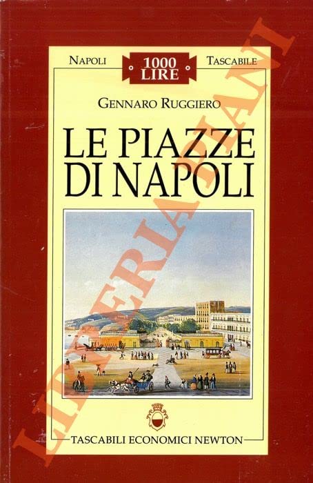 Le piazze di Napoli (Napoli tascabile) Leisure, Home & Garden