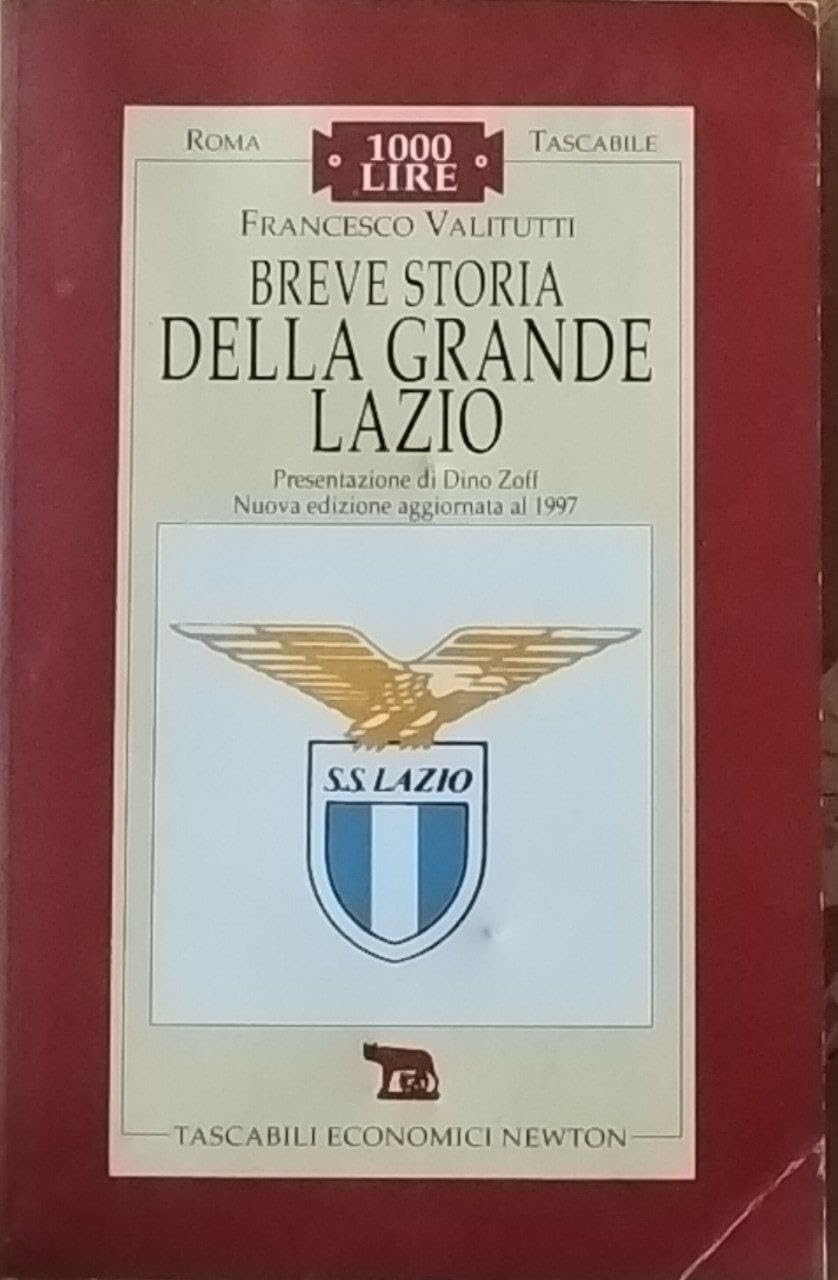 Breve storia della grande Lazio (Roma tascabile) Leisure & Fun