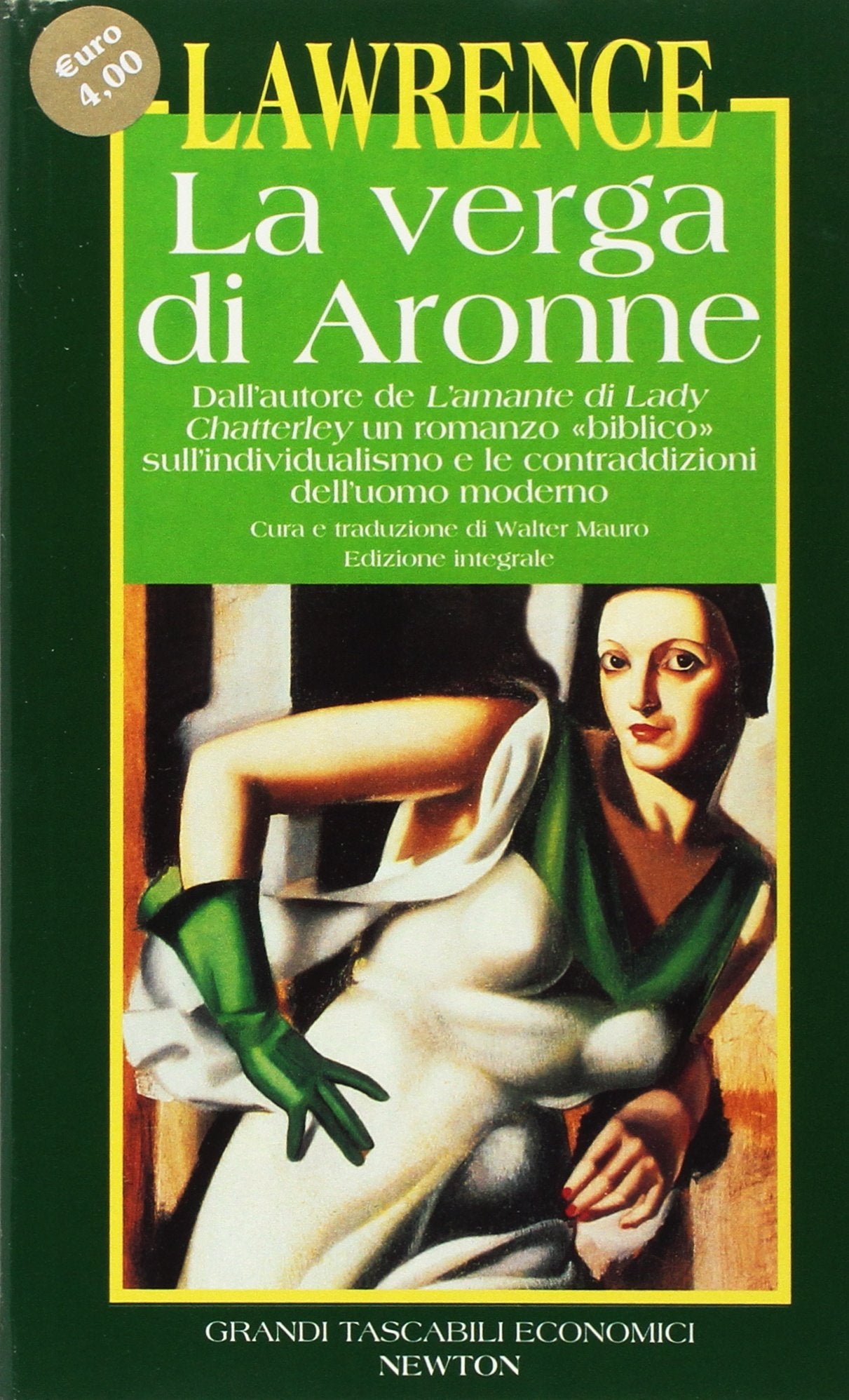 La verga di Aronne. Dall'autore de L'amante di lady Chatterley un romanzo «Biblico» sull'individualismo e le contraddizioni dell'uomo moderno (Grandi tascabili economici) Classics