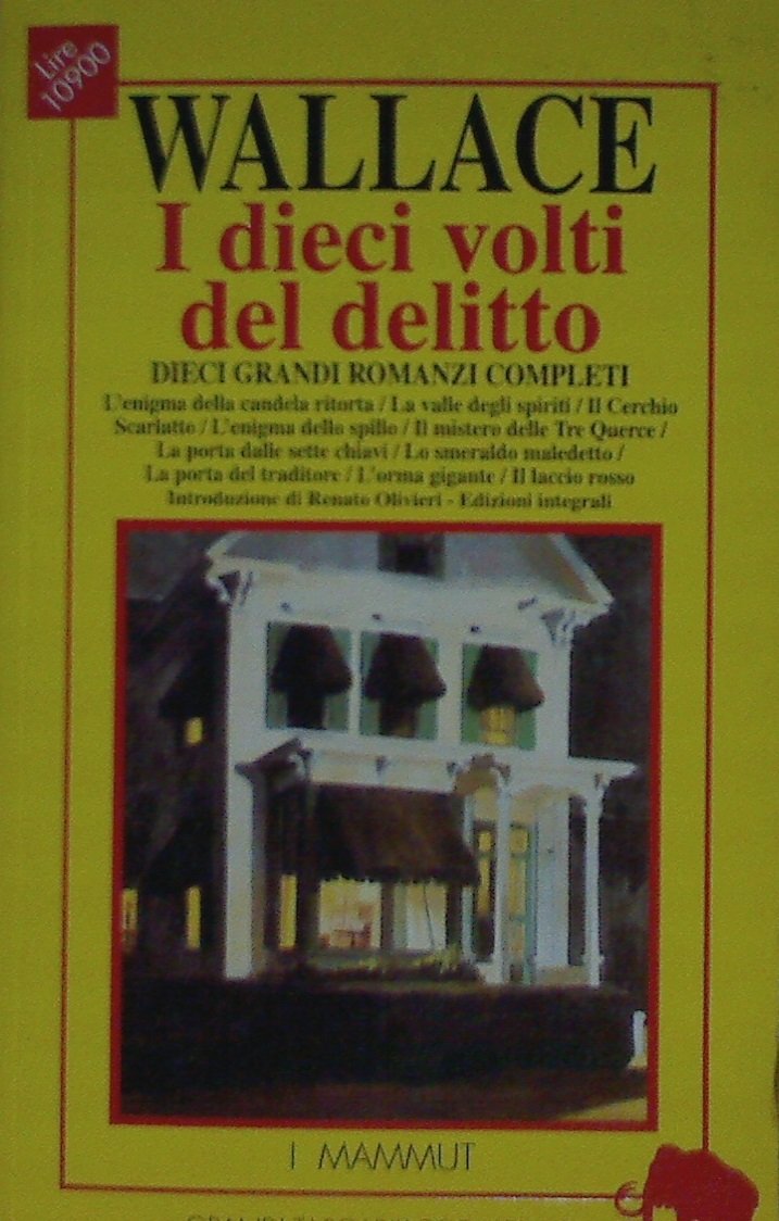 I dieci volti del delitto: L'enigma della candela ritorta-La valle degli spiriti-Il cerchio scarlatto-L'enigma dello spillo-Il mistero delle tre querce... (Grandi tascabili economici. I mammut) Contemporary literature Books