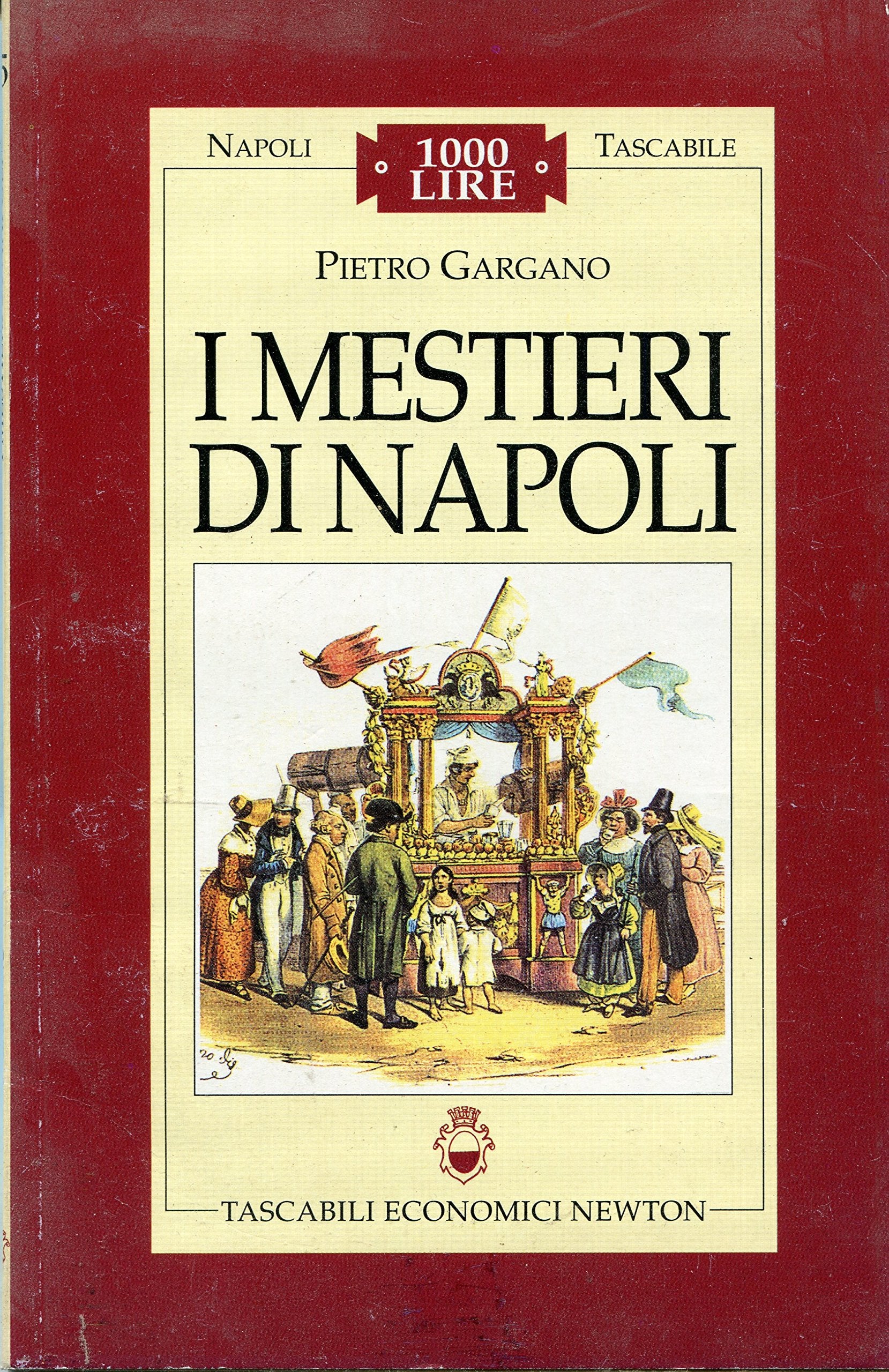 I mestieri di Napoli (Napoli tascabile) Books
