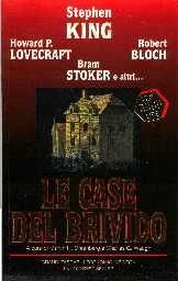 Le case del brivido. Un nuovo capitolo di agghiaccianti storie dell'orrore scritte dai migliori autori di oggi e di ieri book