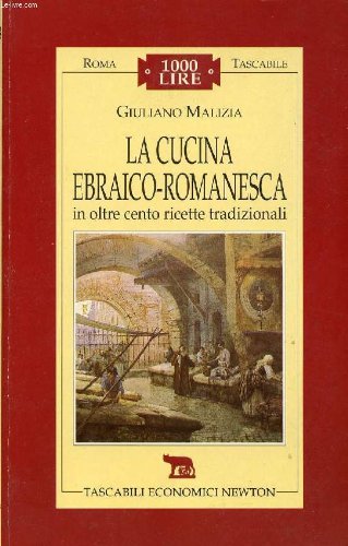 La cucina ebraico-romanesca (Roma tascabile) Leisure, Home & Garden