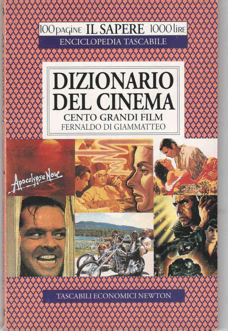 Dizionario del cinema. Cento grandi film (Il sapere) Film, Art & Culture