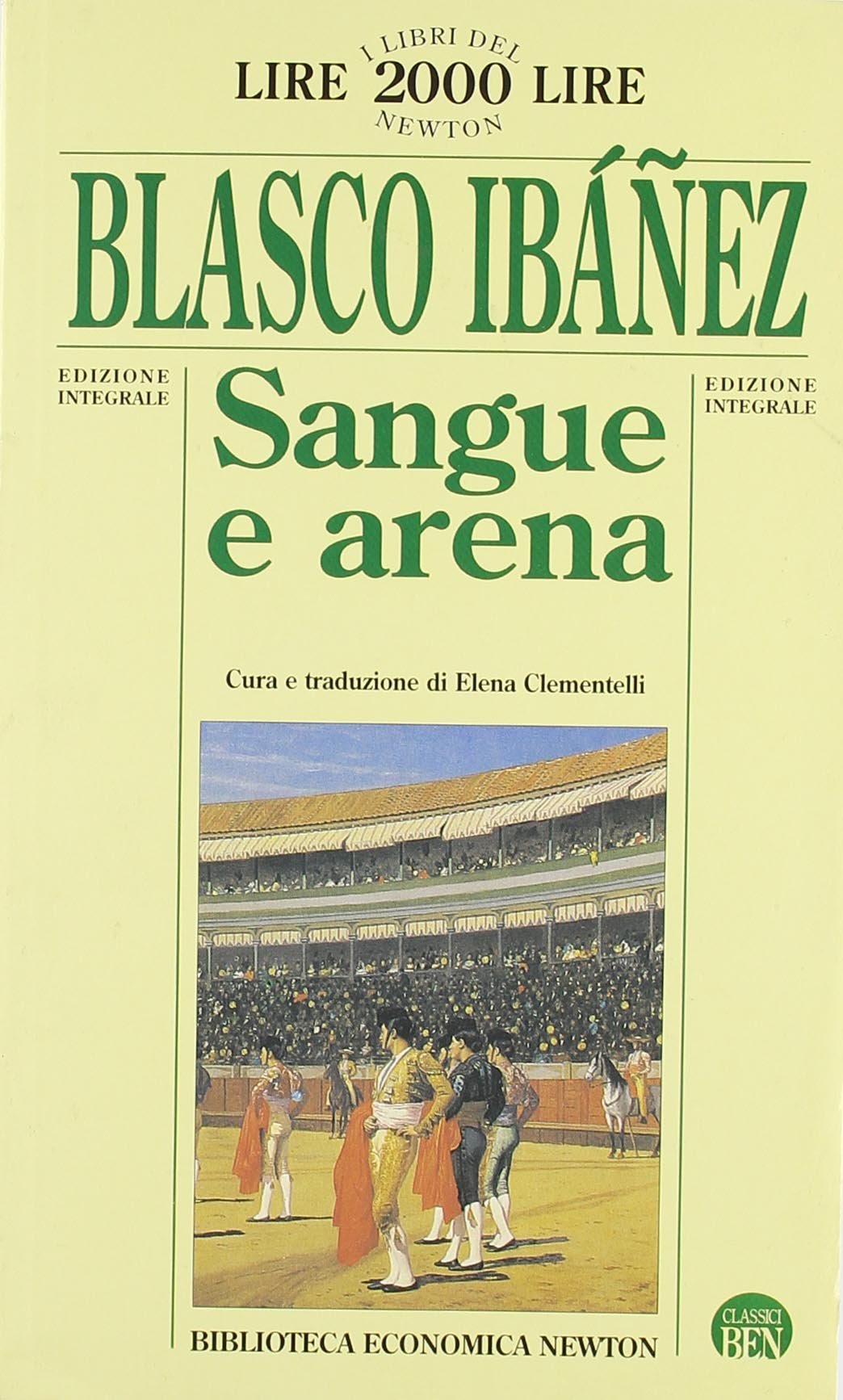 Sangue e arena (Biblioteca economica Newton) Classics