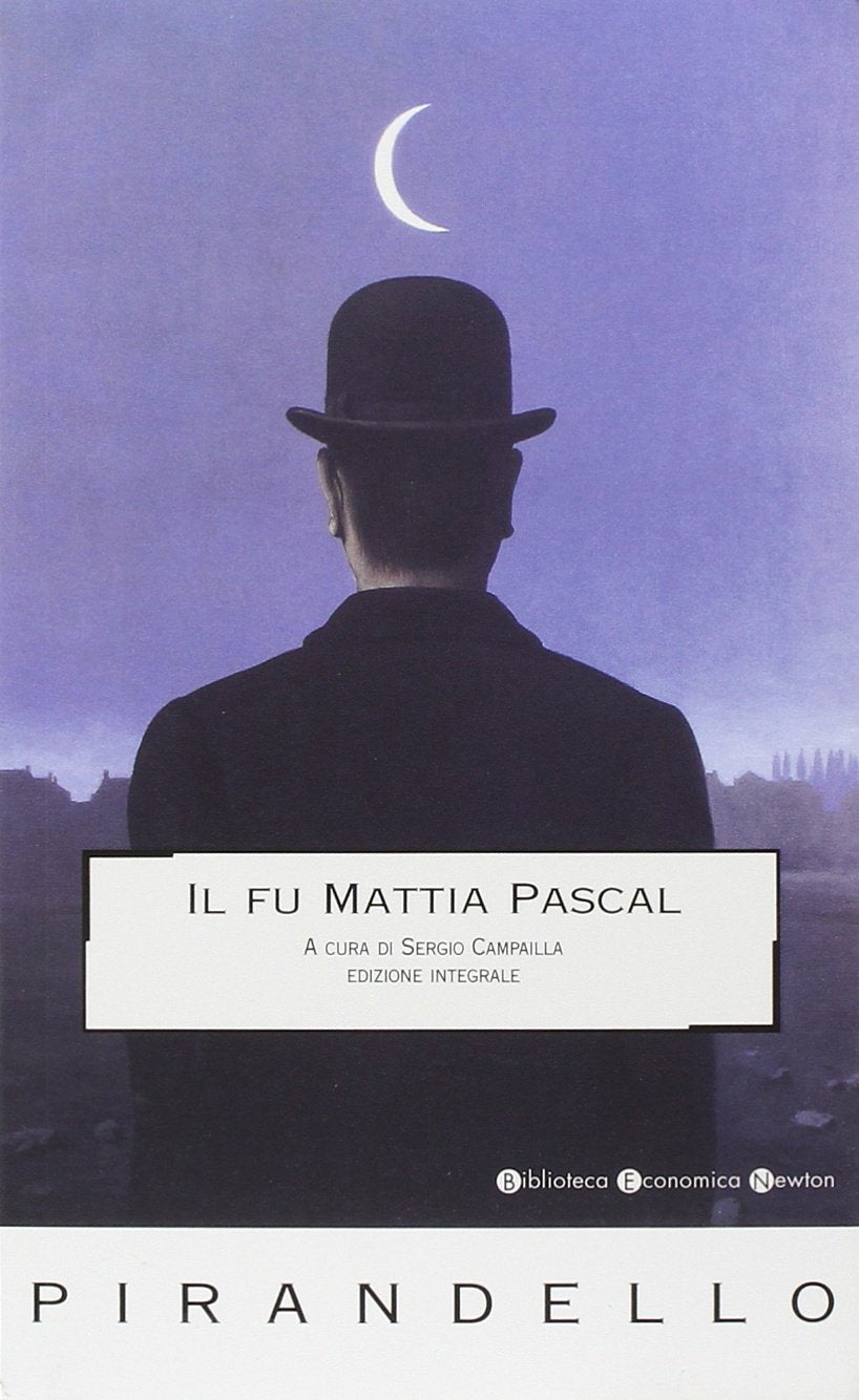 Il fu Mattia Pascal (Biblioteca economica Newton) Classics