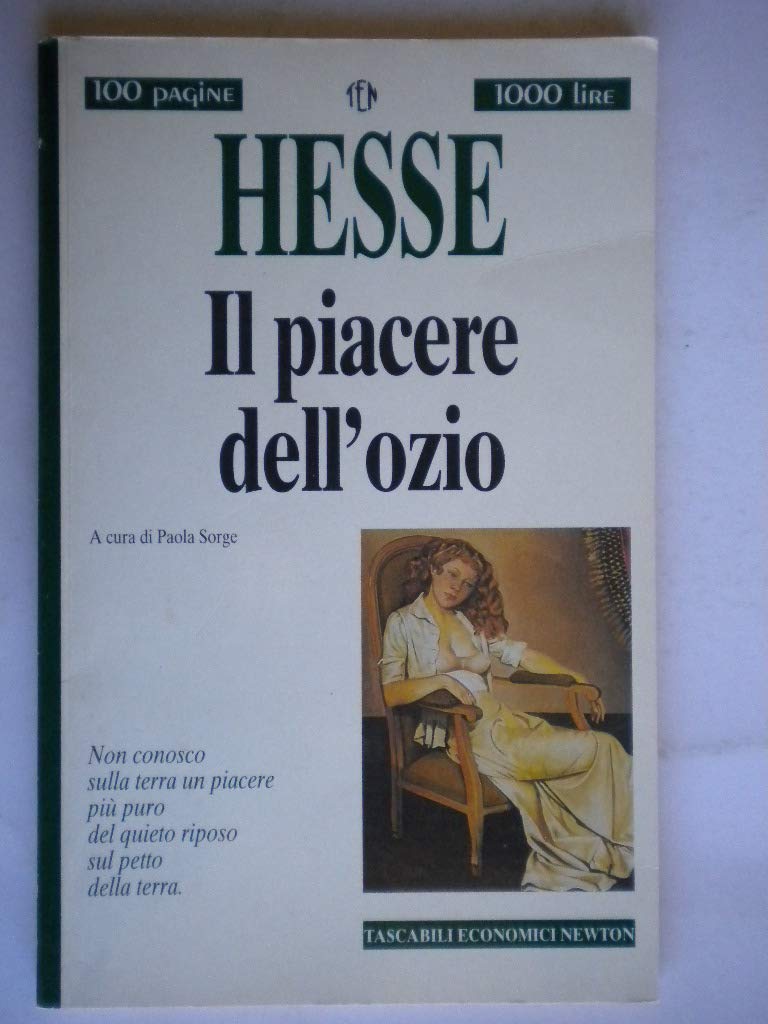 Il piacere dell'ozio (Tascabili economici Newton) Essays & Short Stories