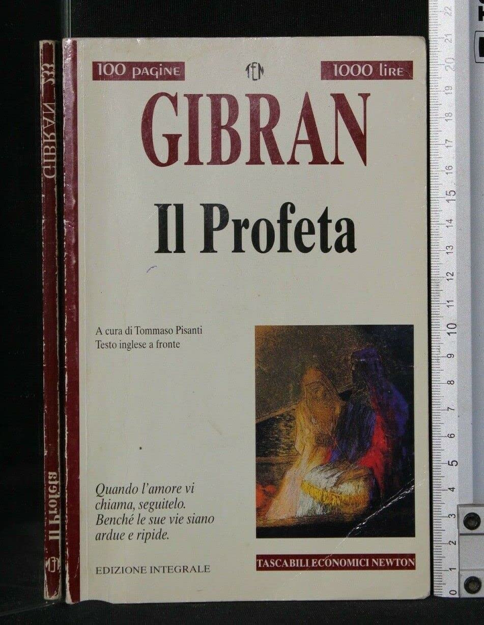 Il profeta. Testo inglese a fronte (Tascabili economici Newton) Essays & Short Stories