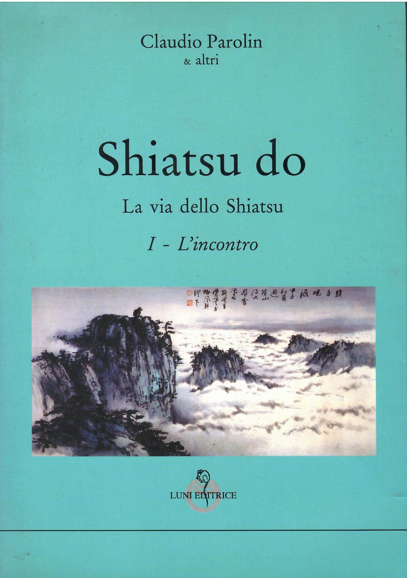 Shiatsu-do (Le vie dell'armonia. Quaderni tecnici) Health, Nutrition & Fitness