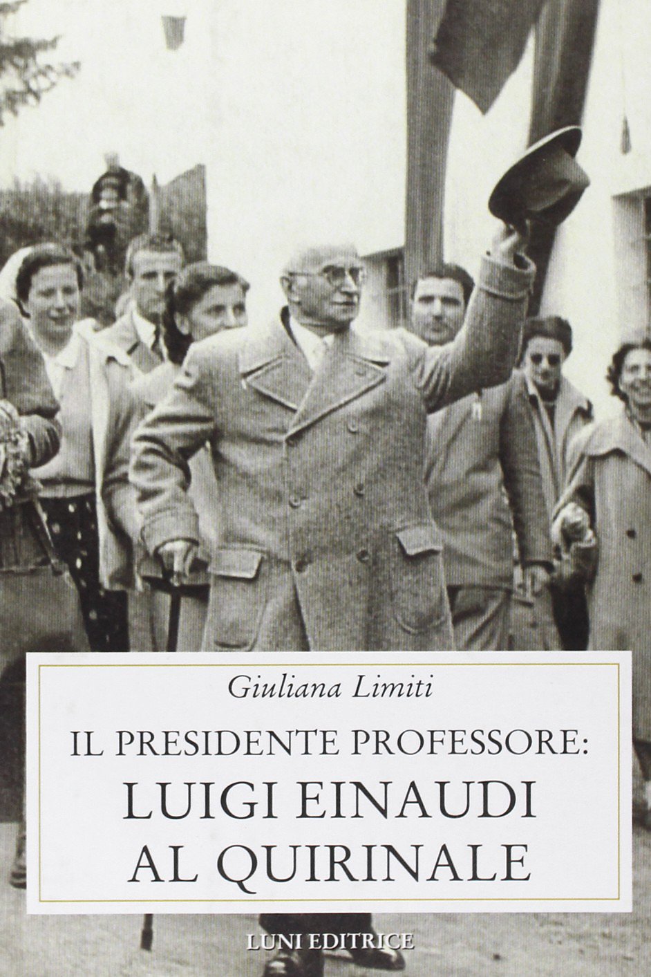 Luigi Einaudi al Quirinale book