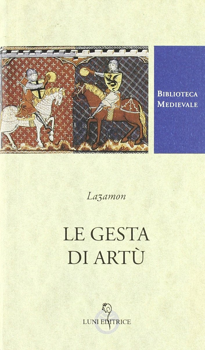 Le gesta di Artù. Testo inglese a fronte. Ediz. critica (Biblioteca medievale) Contemporary literature